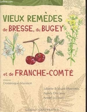 Bild des Verkufers fr Vieux remdes de Bresse, du Bugey et de Franche-Comt zum Verkauf von Le-Livre