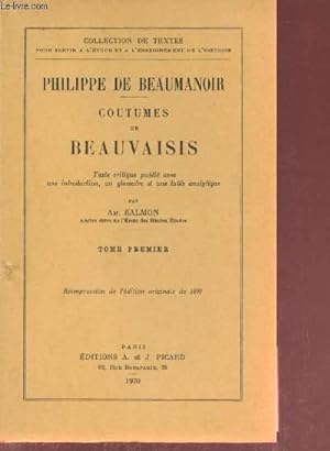 Bild des Verkufers fr Coutumes de Beauvaisis - Tome premier - Collection de textes pour servir  l'tude et  l'enseignement de l'histoire. zum Verkauf von Le-Livre