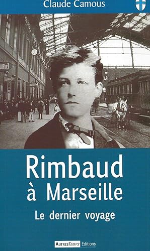 Rimbaud à Marseille