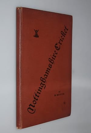 A short history of Nottinghamshire Cricket, including the season of 1887