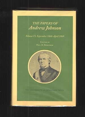 Image du vendeur pour Papers Andrew Johnson Vol 15 September 1868-April 1869 (Utp Papers Andrew Johnson) mis en vente par Elder's Bookstore