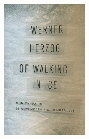 Imagen del vendedor de Of Walking in Ice : Munich-Paris, 23 November-14 December 1974 a la venta por GreatBookPricesUK
