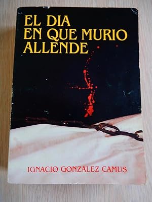 Seller image for El Dia en que Murio Allende for sale by Chenie Books