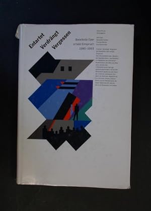 Seller image for Entartet Verdrängt Vergessen - Bielefelds Oper erhebt Einspruch 1980-1993 for sale by Antiquariat Ströter