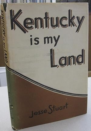 Seller image for Kentucky is my Land for sale by Midway Book Store (ABAA)