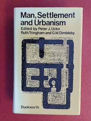 Bild des Verkufers fr Man, settlement and urbanism. Proceedings of a meeting of the Research Seminar in Archaeology and Related Subjects held at the Institute if Archaeology, London University. zum Verkauf von Wissenschaftliches Antiquariat Zorn