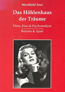 Bild des Verkufers fr Das Hhlenhaus der Trume : Film, Kino & Psychoanalyse. zum Verkauf von Fundus-Online GbR Borkert Schwarz Zerfa