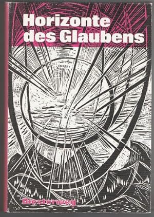 Bild des Verkufers fr Horizonte des Glaubens. Arbeitsbuch fr den Religionsunterricht zum Verkauf von Gabis Bcherlager