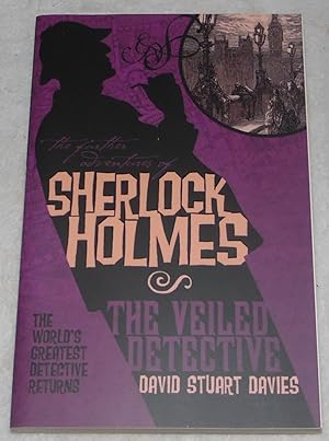 Seller image for The Further Adventures of Sherlock Holmes: The Veiled Detective for sale by Pheonix Books and Collectibles