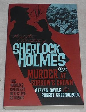 Image du vendeur pour The Further Adventures of Sherlock Holmes - Murder at Sorrow's Crown mis en vente par Pheonix Books and Collectibles
