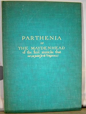 Bild des Verkufers fr Parthenia or the Maydenhead of the First Musicke that ever was Printed for the Virginalls. Harrow Replicas No. 3, the first facsimile of original issue 1612-13. zum Verkauf von J & J House Booksellers, ABAA