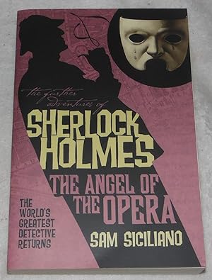 Seller image for The Further Adventures of Sherlock Holmes: The Angel of the Opera for sale by Pheonix Books and Collectibles