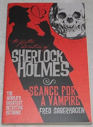 Seller image for The Further Adventures of Sherlock Holmes: Seance for a Vampire for sale by Pheonix Books and Collectibles