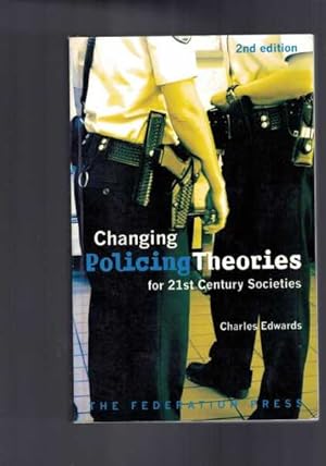 Changing Policing Theories: For 21st Century Societies