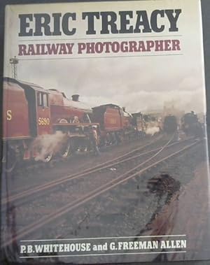 Image du vendeur pour ERIC TREACY: RAILWAY PHOTOGRAPHER mis en vente par Chapter 1