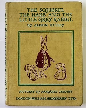 Seller image for The Squirrel The Hare And The Little Grey Rabbit for sale by St Marys Books And Prints