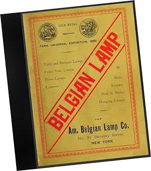 1890-91 Catalogue of the American Belgian Lamp Company, Manufacturers of the Celebrated Belgian L...