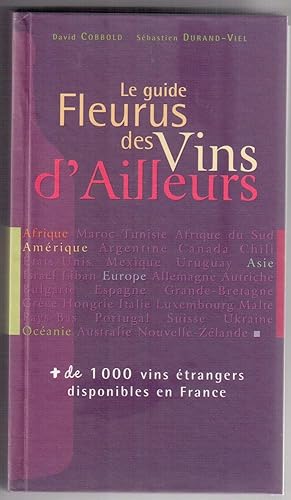 Seller image for Le guide Fleurus des vins d'Ailleurs for sale by LibrairieLaLettre2
