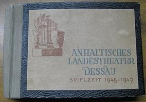 Anhaltisches Landestheater Dessau. Spielzeit 1948 / 1949, Hefte 1 - 25 ( Ohne die Nummern 3, 11, ...