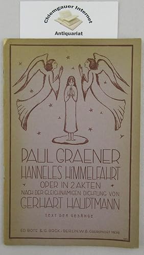 Hanneles Himmelfahrt. Oper in zwei Akten. Text nach der Dichtung von Gerhart Hauptmann bearbeitet...