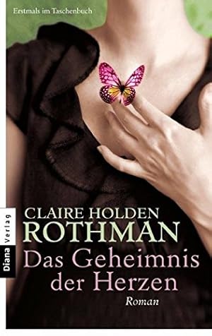 Bild des Verkufers fr Das Geheimnis der Herzen : Roman. Claire Holden Rothman. Aus dem kanad. Engl. von Adelheid Zfel zum Verkauf von Antiquariat Buchhandel Daniel Viertel