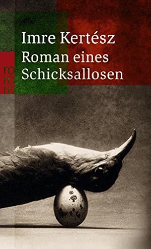 Bild des Verkufers fr Roman eines Schicksallosen : Roman. Aus dem Ungar. von Christina Viragh / Rororo ; 22576 zum Verkauf von Antiquariat Buchhandel Daniel Viertel