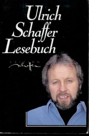 Bild des Verkufers fr Ulrich-Schaffer-Lesebuch zum Verkauf von Antiquariat Buchhandel Daniel Viertel