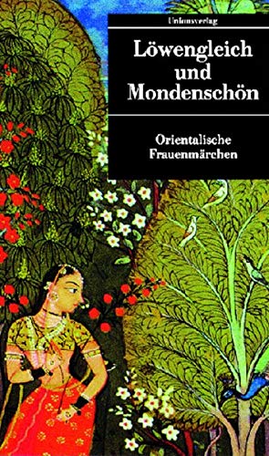 Seller image for Lwengleich und Mondenschn : orientalische Frauenmrchen. hrsg. von Johannes Merkel / Unionsverlag Taschenbuch ; 37 for sale by Antiquariat Buchhandel Daniel Viertel