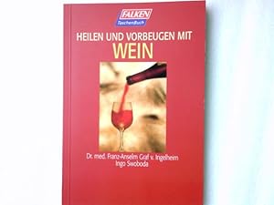 Seller image for Heilen und vorbeugen mit Wein for sale by Antiquariat Buchhandel Daniel Viertel
