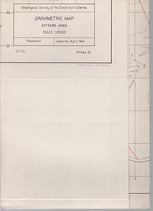 Seller image for Une carte dpliante. A folding map. Een opvouwbare kaart. Geophysical survey of the dutch gov.t collieries. GRAVIMETRIC MAP, SITTARD AREA. (MAASKANT) - Heerlen, April 1946. Ch.12 - Annex 12. for sale by CANO