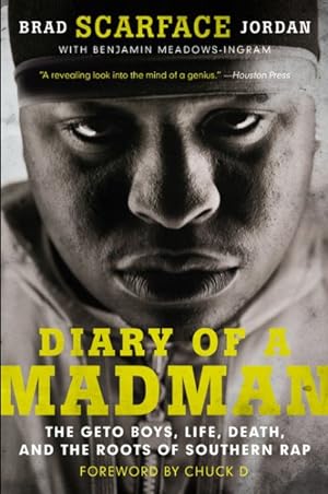 Imagen del vendedor de Diary of a Madman : The Geto Boys, Life, Death, and the Roots of Southern Rap a la venta por GreatBookPricesUK