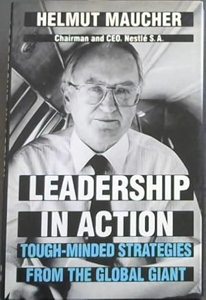 Bild des Verk�ufers f�r Leadership in Action: Tough-Minded Strategies from the Global Giant zum Verkauf von Chapter 1