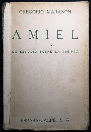 Amiel. Un estudio sobre la timidez. 1ª Edición