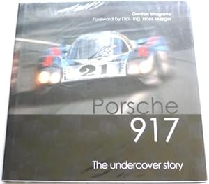 Imagen del vendedor de Porsche 917 The Undercover Story a la venta por Motoring Memorabilia