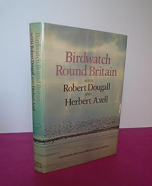 Imagen del vendedor de Birdwatch Round Britain: A Personal selection of Britain's Bird Reserves a la venta por LOE BOOKS
