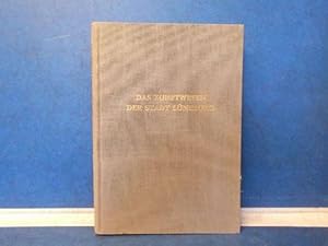 Imagen del vendedor de Das Zunftwesen der Stadt Lneburg Von den Anfngen bis zur nderung der Stadtverfassung im Jahre 1639. a la venta por Eugen Kpper