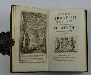 Index librorum prohibitorum Sanctissimi Domini Nostri Pii Septimi Pontificis Maximi jussu editus.