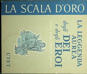 La leggenda aurea degli dei e degli eroi; I cavalieri di Artù; Il romanzo di Renardo; Giannetto P...