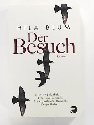 Bild des Verkufers fr Der Besuch: Roman zum Verkauf von Leserstrahl  (Preise inkl. MwSt.)