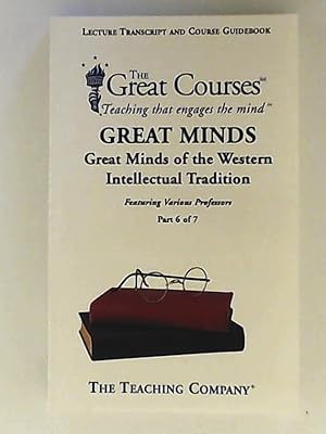 Seller image for Great Minds of the Western Intellectual Tradition (The Great Courses) Vol. 6 of 7 for sale by Leserstrahl  (Preise inkl. MwSt.)