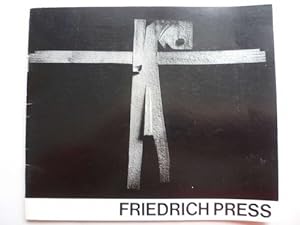 Friedrich Press. Mit einführenden Texten von Ingo Zimmermann und Ingrid Wenzkat.