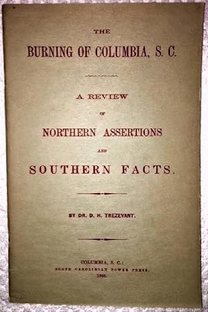 Seller image for The Burning of Columbia, S.C.: A Review of Northern Assertions and Southern Facts for sale by Alplaus Books