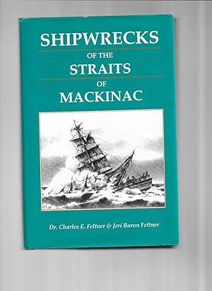 SHIPWRECKS OF THE STRAITS OF MACKINAC