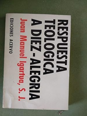 Immagine del venditore per RESPUESTA TEOLGICA A DIEZ-ALEGRA venduto da Comprococo