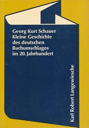 Kleine Geschichte des deutschen Buchumschlages im 20. Jahrhundert.