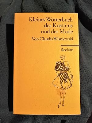 Kleines Wörterbuch des Kostüms und der Mode. (Reclams Universal-Bibliothek)