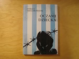 Seller image for Oczami dziecka. Wspomnienia z dziecinstwa w gettcie i obozach koncentracyjnych for sale by Polish Bookstore in Ottawa