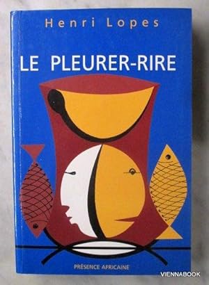 Image du vendeur pour Le Pleurer-rire. roman mis en vente par viennabook Marc Podhorsky e. U.