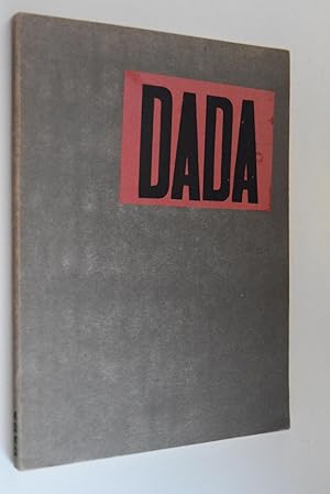 Seller image for Dada: Dokumente e. Bewegung. 5. September bis 19. Oktober 1958. [Ausstellungskatalog]. [Bearb.: Karl-Heinz Hering; Ewald Rathke. Fotos: Detlef M. Noack] for sale by Antiquariat Biebusch