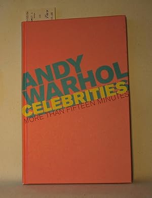 Bild des Verkufers fr Title: Andy Warhol Celebrities More than Fifteen Minutes zum Verkauf von Anthony Clark